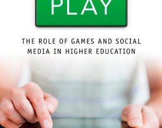 Book Review: Postsecondary Play: The Role of Games and Social Media in Higher Education