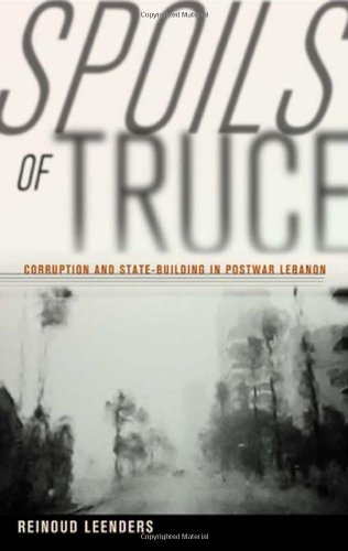 Book Review: Spoils of Truce: Corruption and State-Building in Postwar Lebanon