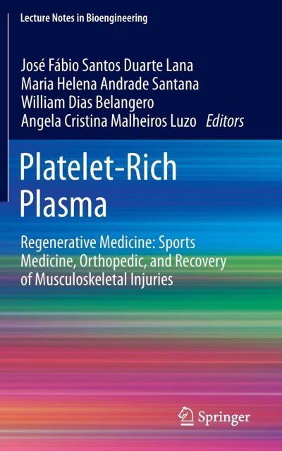 Book Review: Platelet-Rich Plasma – Regenerative Medicine: Sports Medicine, Orthopedic, and Recovery of Musculoskeletal Injuries