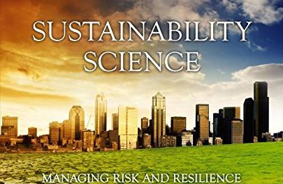 Book Review: Sustainability Science:  Managing Risk and Resilience for Sustainable Development