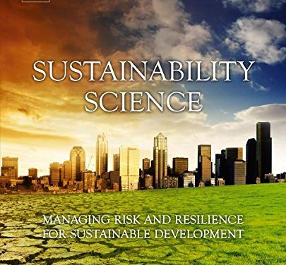 Book Review: Sustainability Science:  Managing Risk and Resilience for Sustainable Development