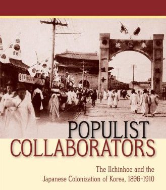 Book Review: Populist Collaborators: The Inchinhoe and the Japanese Colonization of Korea