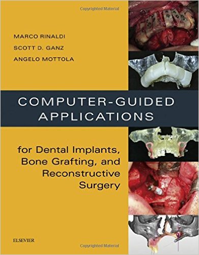 Book Review: Computer-Guided Applications for Dental Implants, Bone Grafting, and Reconstructive Surgery