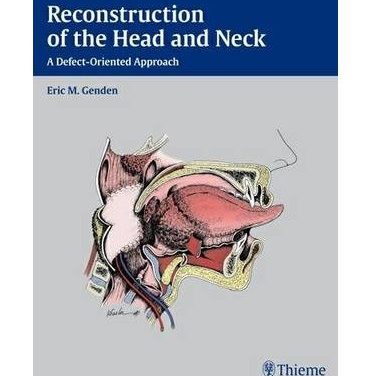 Book Review: Reconstruction of the Head and Neck: A Defect-Oriented Approach
