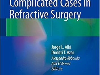 Book Review: Difficult and Complicated Cases in Refractive Surgery