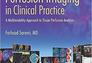 Book Review: Perfusion Imaging in Clinical Practice: A Multimodality Approach to Tissue Perfusion Analysis