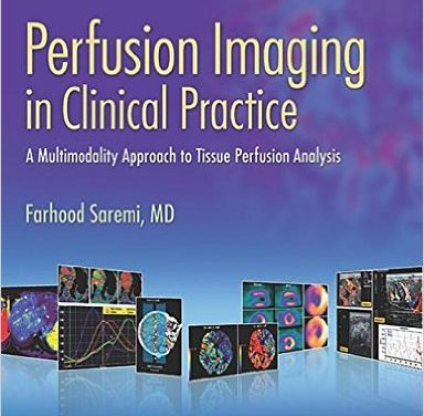 Book Review: Perfusion Imaging in Clinical Practice: A Multimodality Approach to Tissue Perfusion Analysis