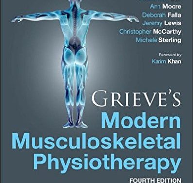 Book Review: Grieve’s Modern Musculoskeletal Physiotherapy, 4th edition