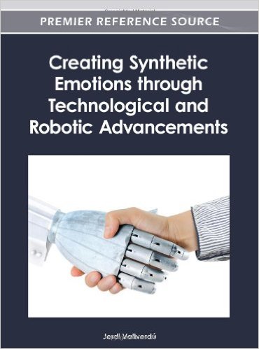 Book Review: Creating Synthetic Emotions through Technological and Robotic Enhancements