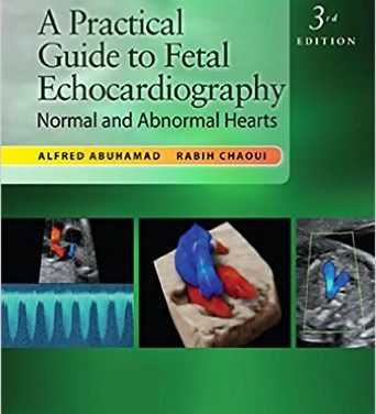Book Review: A Practical Guide to Fetal Echocardiography – Normal and Abnormal Hearts, 3rd edition