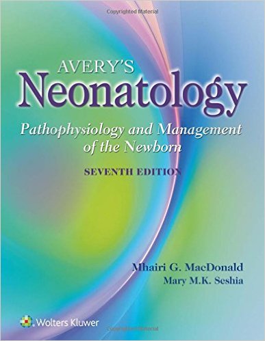 Book Review: Avery’s Neonatology – Pathophysiology and Management of the Newborn, 7th edition