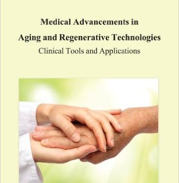 Book Review: Medical Advancements in Aging and Regenerative Technologies – Clinical Tools and Applications