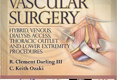 Book Review: Vascular Surgery: Hybrid, Venous, Dialysis Access, Thoracic Outlet, and Lower Extremity Procedures