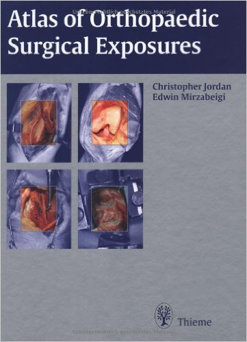 Book Review: Atlas of Orthopedic Surgical Exposures