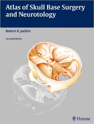 Book Review: Atlas of Skull Base Surgery and Neurotology, 2nd edition