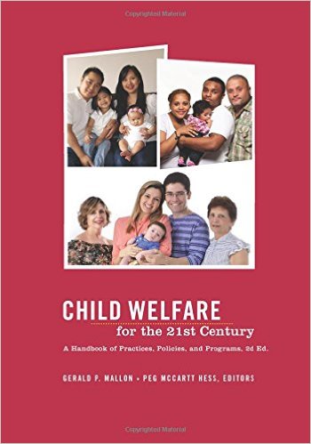 Book Review: Child Welfare for the 21st Century – A Handbook of Practices, Policies, and Programs, 2nd edition
