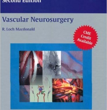 Book Review: Neurosurgical Operative Atlas: Vascular Neurosurgery, 2nd edition