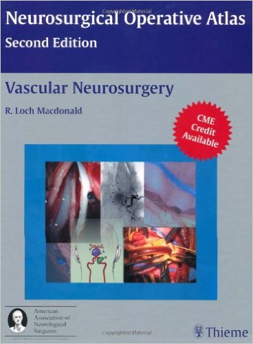 Book Review: Neurosurgical Operative Atlas: Vascular Neurosurgery, 2nd edition