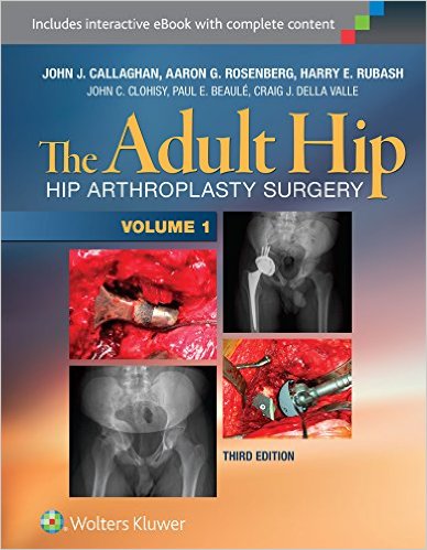 Book Review: The Adult Hip – Hip Arthroplasty Surgery, (Two-Volume Set), 3rd edition
