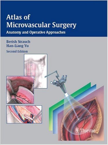 Book Review: Atlas of Microvascular Surgery – Anatomy and Operative Approaches, 2nd edition