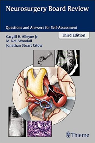 Book Review: Neurosurgery Board Review, 3rd edition