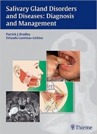Book Review: Salivary Gland Disorders and Diseases – Diagnosis and Management