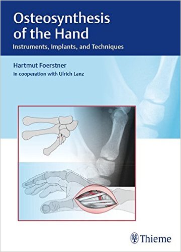 Book Review: Osteosynthesis of the Hand – Instruments, Implements, and Techniques