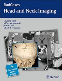 Book Review: Rad Cases – Head and Neck Imaging (A volume in the RadCases Series)
