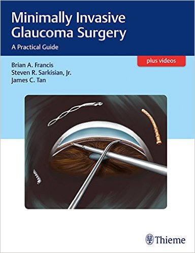Book Review: Minimally-Invasive Glaucoma Surgery – A Practical Guide
