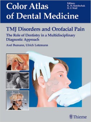 Book Review: TMJ Disorders and Orofacial Pain – The Role of Dentistry in a Multidisciplinary Diagnostic Approach