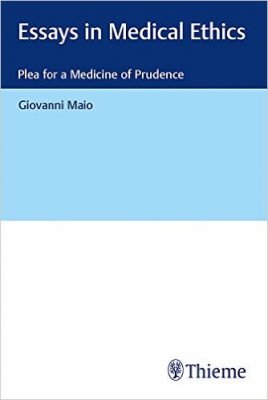 essays-in-medical-ethics-plea-for-a-medicine-of-prudence