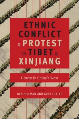 ethnic-conflict-and-protest-in-tibet-and-xinjiang-unrest-in-chinas-west