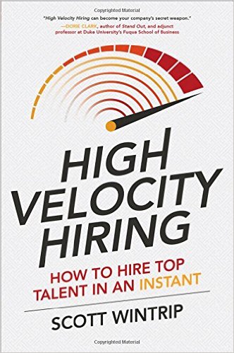 Book Review: High-Velocity Hiring: How to Hire Top Talent In An Instant