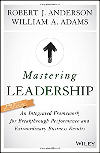 Book Review: Mastering Leadership – An Integrated Framework for Breakthrough Performance and Extraordinary Business Results