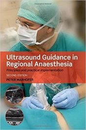 Book Review: Ultrasound Guidance in Regional Anesthesia – Principles and Practical Implementation, 2nd edition