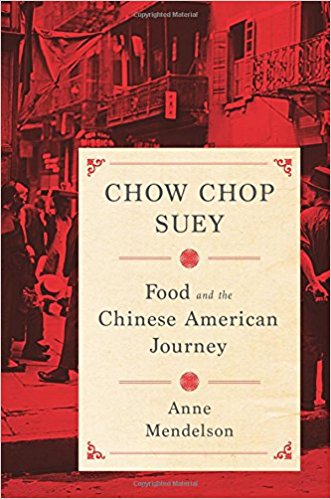 Book Review: Chow Chop Suey – Food and the Chinese-American Journey