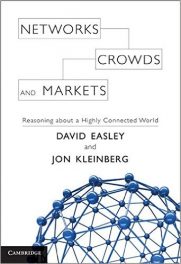 Book Review: Networks, Crowds, and Markets – Reasoning About a Highly Connected World