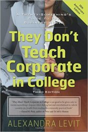 Book Review: They Don’t Teach Corporate in College – A Twenty Something’s Guide to the Business World, 3rd edition