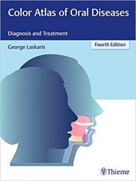 Book Review: Color Atlas of Oral Diseases – Diagnosis and Treatment, 4th edition