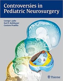 Book Review: Controversies in Pediatric Neurosurgery, 1st edition
