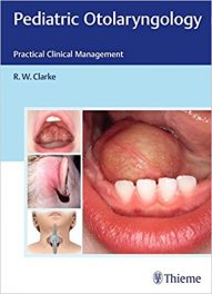 Book Review: Pediatric Otolaryngology – Practical Clinical Management