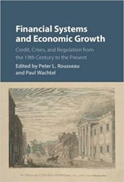 Book Review: Financial Systems and Economic Growth – Credit, Crises, and Regulation from the 19th Century to the Present