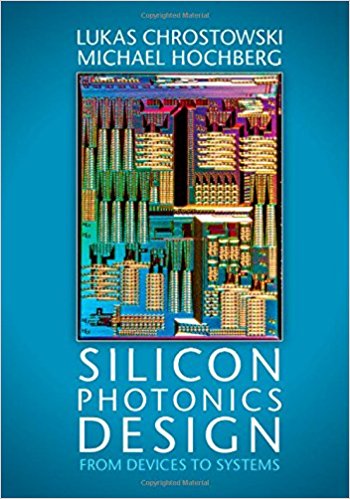 Book Review: Silicon Photonics Design – From Devices to Systems