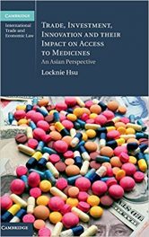 Book Review: Trade, Investment, Innovation, and Their Impact on Access to Medicines – An Asian Perspective
