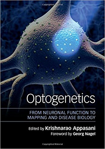 Book Review: Optogenetics – From Neuronal Function to Mapping and Disease Biology