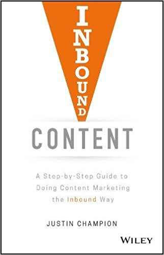 Book Review: Inbound Content: A Step-by-Step Guide To Doing Content Marketing the Inbound Way