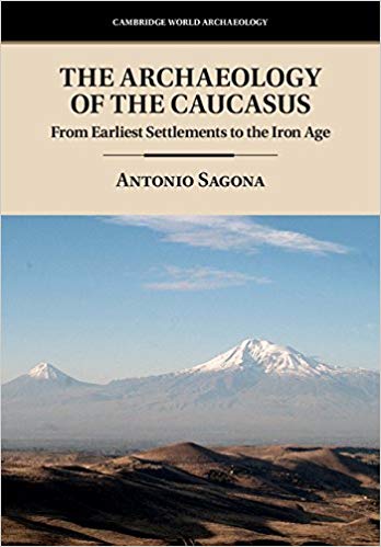 Book Review: The Archaeology of the Caucasus – From Early Settlements to the Iron Age