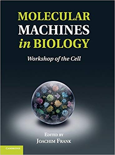 Book Review: Molecular Machines in Biology – Workshop of the Cell