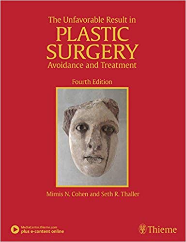 Book Review: The Unfavorable Result in Plastic Surgery – Avoidance and Treatment, 4th edition
