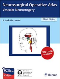 Book Review: Neurosurgical Operative Atlas – Vascular Neurosurgery, 3rd edition